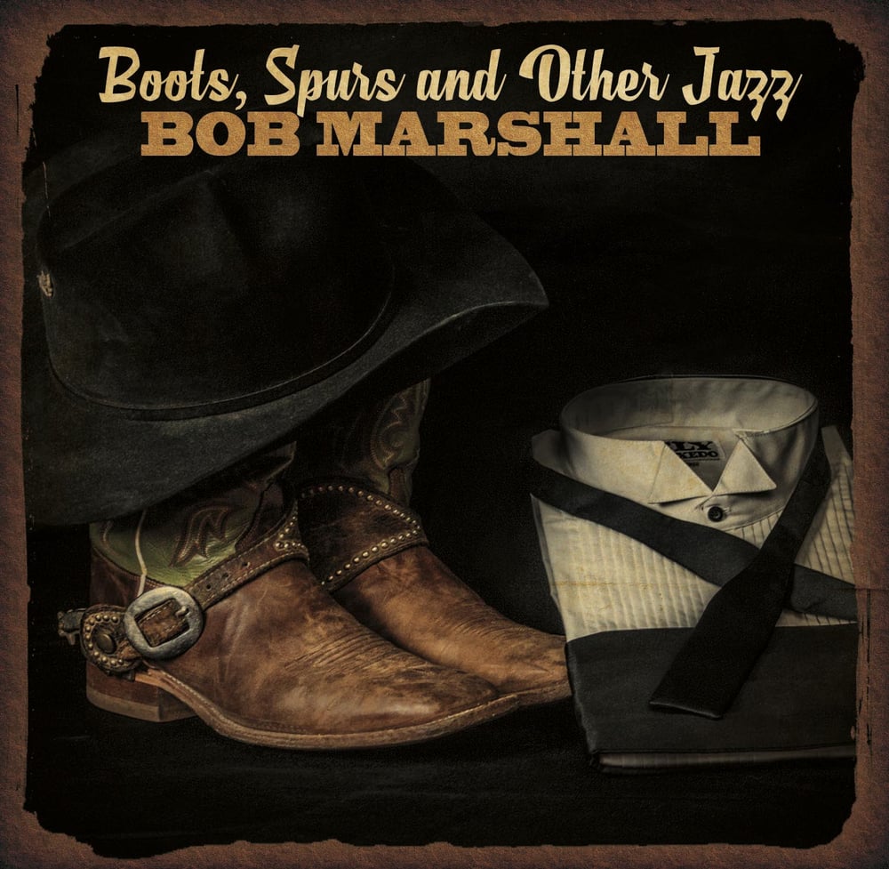 Image of Boots, Spurs, and Other Jazz