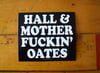 HALL & MOTHER FUCKIN' OATES - Sticker • FREE SHIPPING!