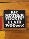 RIC MOTHER FUCKIN' FLAIR - Sticker • FREE SHIPPING!