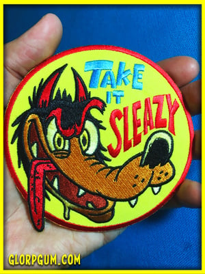 Take it sleazy patch!