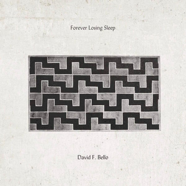 Image of Forever Losing Sleep / David F. Bello split