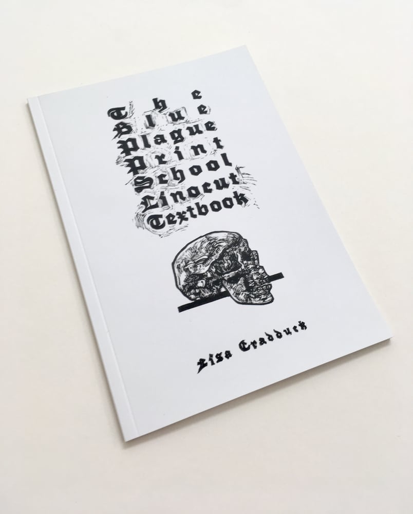 Image of The Blue Plague Print School Linocut Textbook by Lisa Cradduck