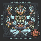 Image of The Mound Builders / Hailshot / The Lurking Corpses / No/Breaks
