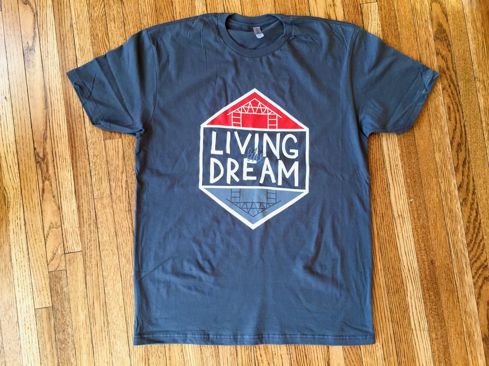 Image of Living the Dream Shirt - RR Buildings T-shirt