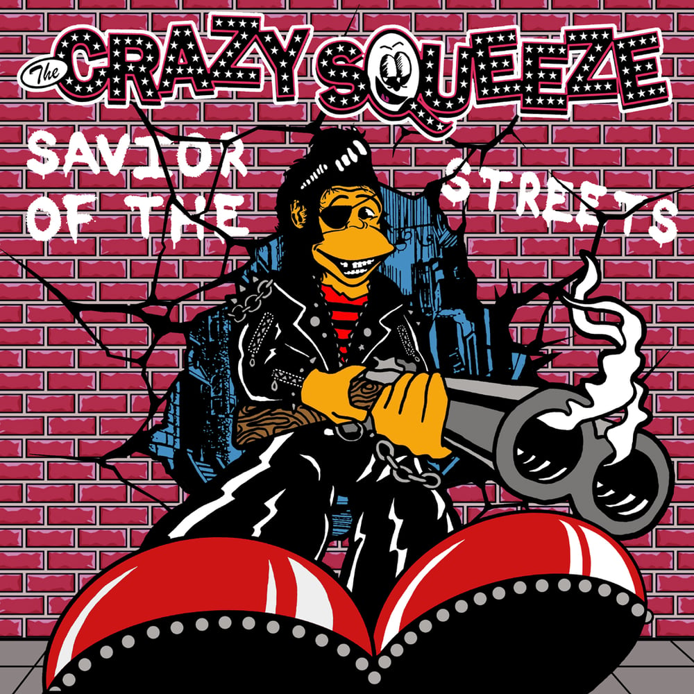 Image of The Crazy Squeeze "Savior Of The Streets" CD