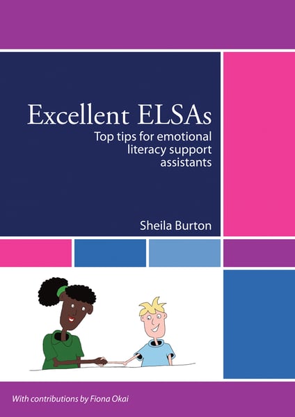Image of Excellent ELSAs: Top Tips for Emotional Literacy Support Assistants