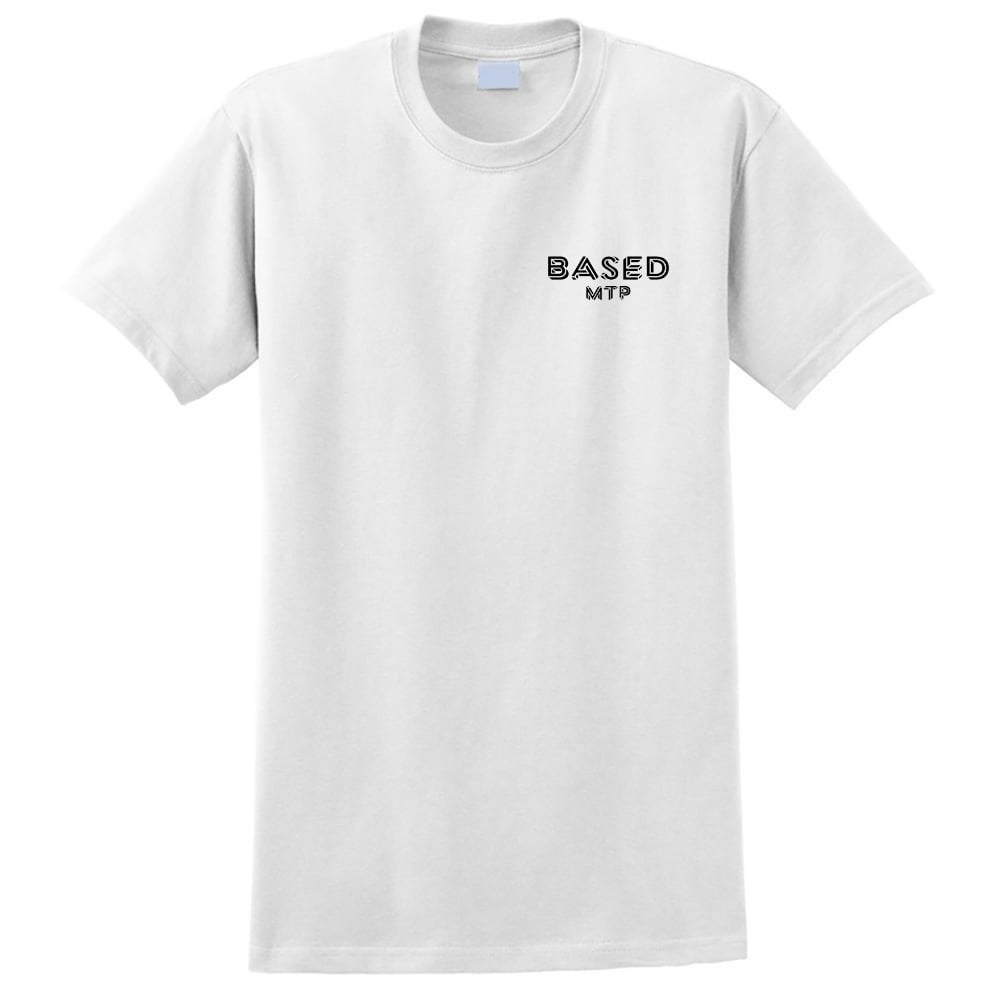 Image of based mtp tee shirt