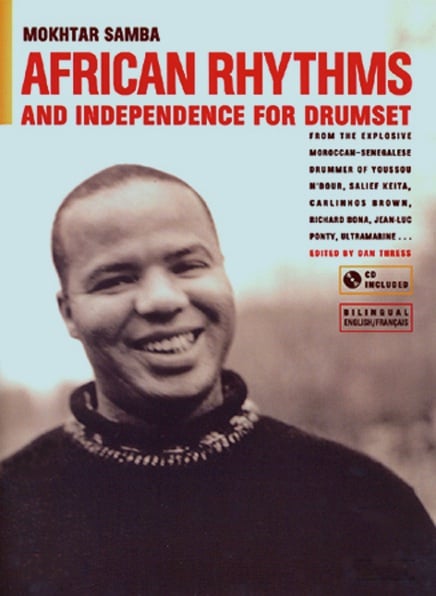 Image of African Rhythms and Independence for Drumset by Mokhtar Samba. 