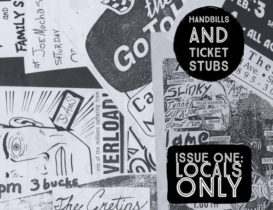 Image of Handbills and Ticket Stubs, Issue No. 1: Locals Only