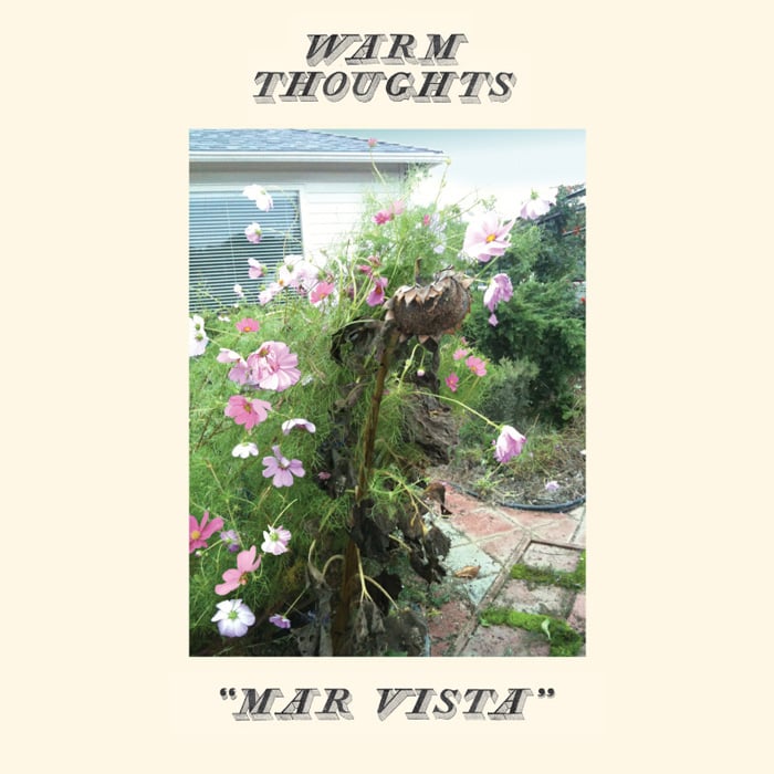 Warm Thoughts "Mar Vista" LP