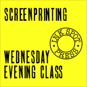 Image of Wednesday evening screenprinting. 6 classes. 6.30 - 9.30pm. 17th April - 22nd. May 2024. £230.00