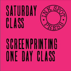Image of SATURDAY SCREENPRINT: 3rd. August 2024. 11am. - 5pm. £90.00