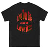 Live Your Life and Love It- Black Tee
