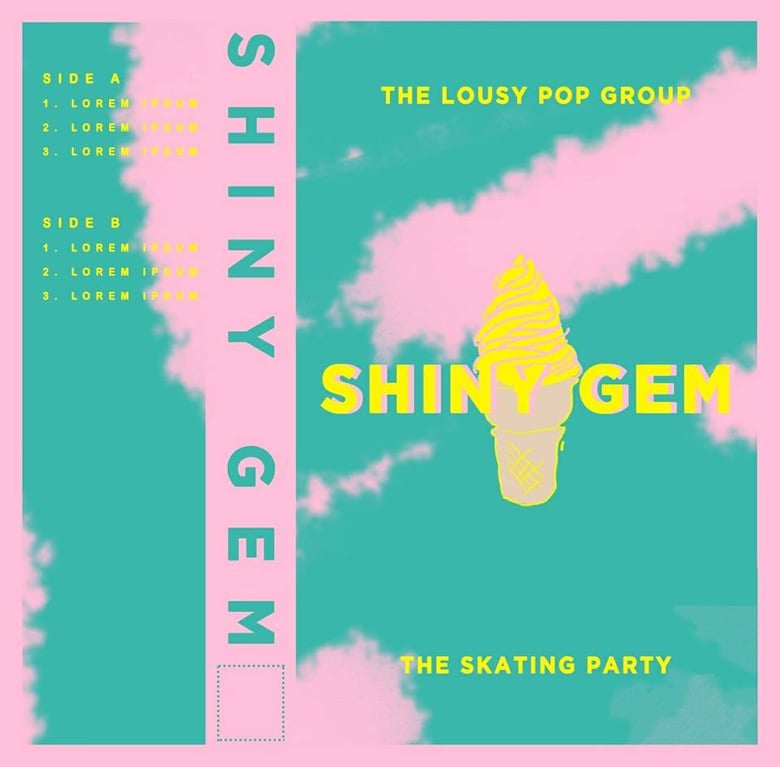 Image of Shiny Gem - the Skating Party/the Lousy Pop Group - Split Cassette 
