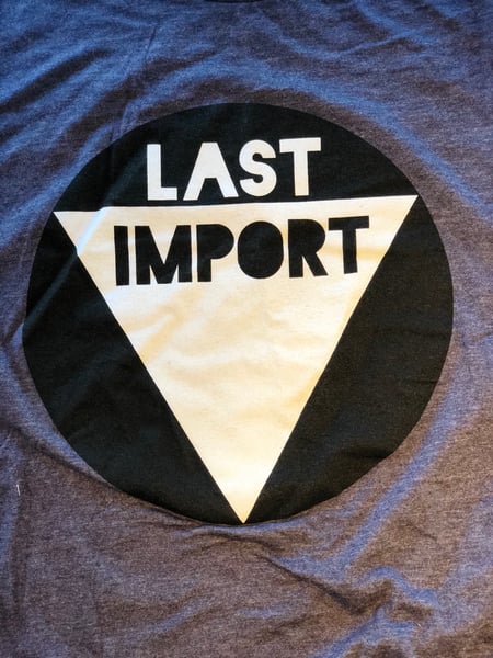 Image of Last Import T-Shirt