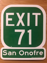 EXIT 71 - San Onofre