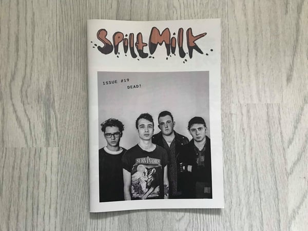 Image of Spilt Milk Issue #19 - LIMITED EDITION