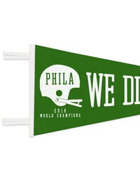 Image 3 of 2018 World Champs - We Did It Pennant