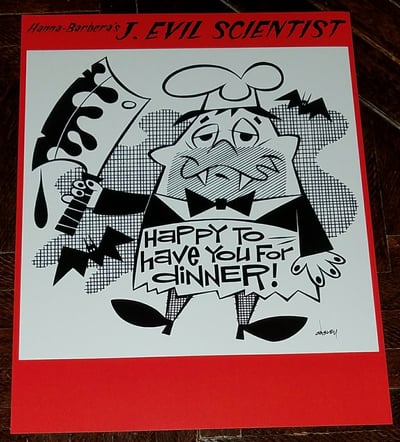 Image of J. EVIL SCIENTIST "HAPPY TO HAVE YOU FOR DINNER!" 8.5x11 PRINT - HANNA-BARBERA