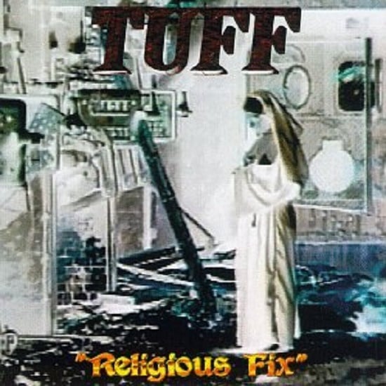 Image of Tuff "Religuous Fix" CD