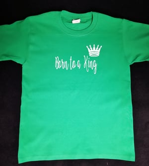 Image of Born to a King