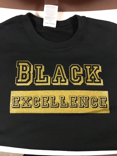 Image of Black Excellence Unisex Sweatshirt & T-Shirts