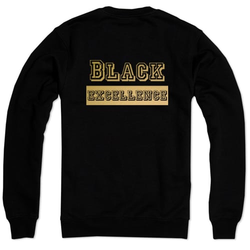 Image of Black Excellence Unisex Sweatshirt & T-Shirts