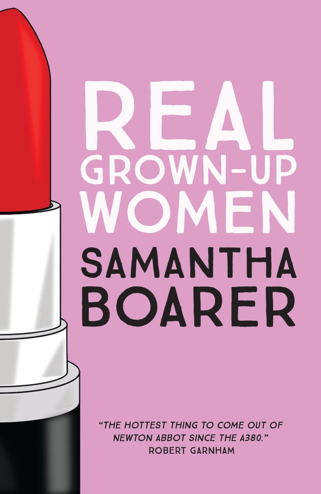 Image of Real Grown Up Women by Samantha Boarer