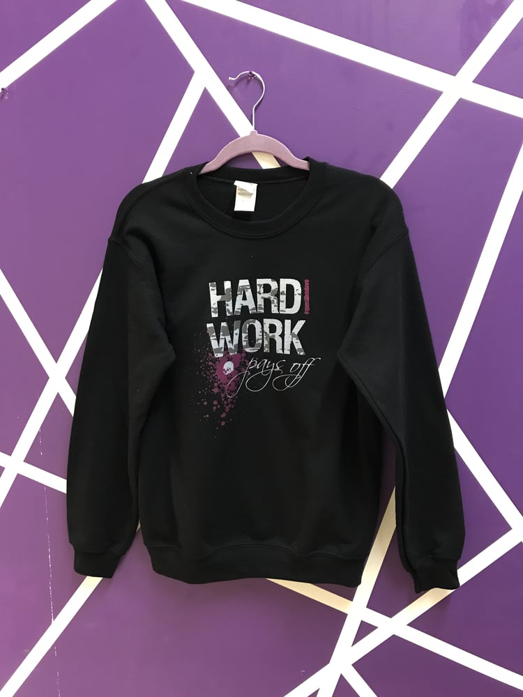 Image of Hard Work Pays Off Sweater