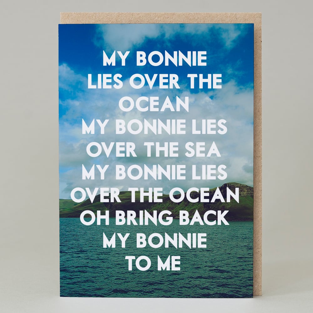 Image of My Bonnie lies over the ocean Card