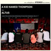Image of A Kid Named Thompson/Altus Split 7" PREORDER
