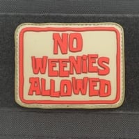 NO WEENIES ALLOWED – 3D PVC MORALE PATCH