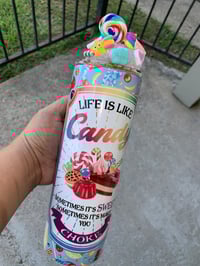 Image 4 of Life Is Like Candy Tumbler 