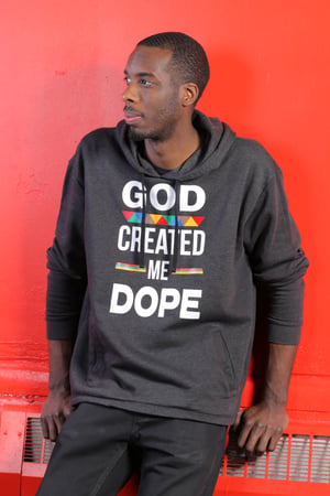 Image of Unisex GOD CREATED ME DOPE Modern Hoodie