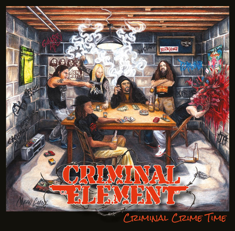 Image of CRIMINAL ELEMENT "Criminal Crime Time" LP