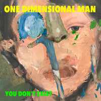 Image 1 of One Dimensional Man - You Don't Exist (CD)