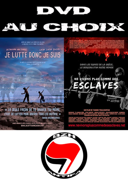 Image of au choix: "NE VIVONS PLUS COMME DES ESCLAVES" ou "JE LUTTE DONC JE SUIS"