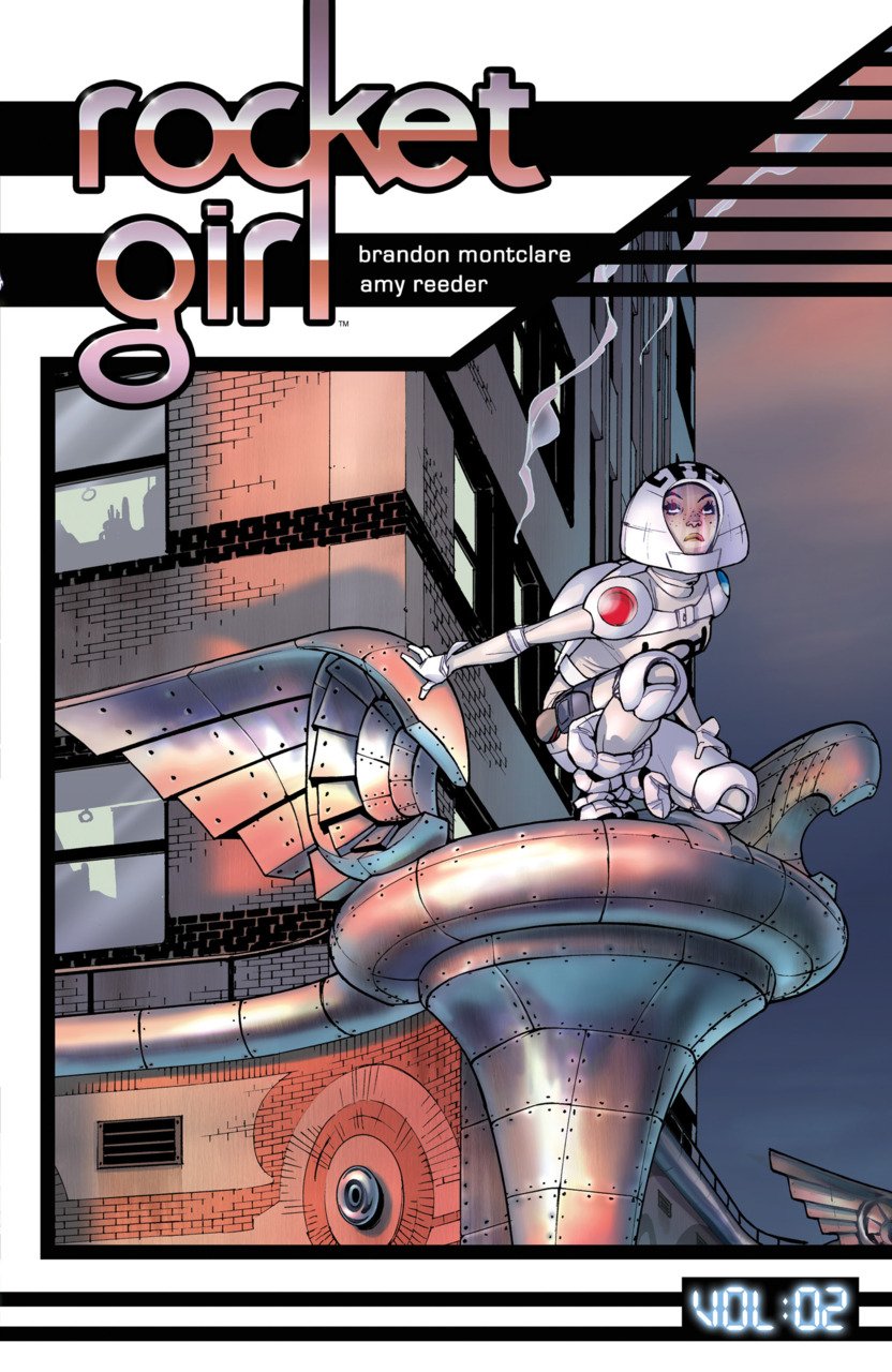 Image of Rocket Girl Vol. 2: Only the Good...