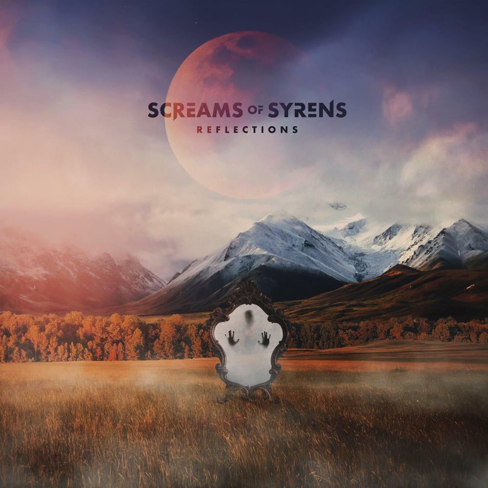 Image of Screams of Syrens - "Reflections"