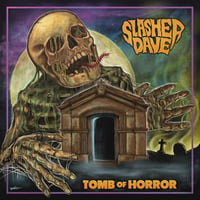 Slasher Dave's Tomb of Horror - LP + Download Code