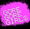 Gore Gore Girls - Fight Fire - 7"