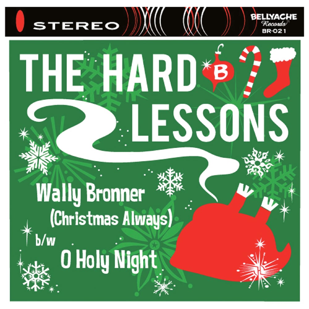 Image of The Hard Lessons - Wally Bronner (Christmas Always) - 7" + CD Copy