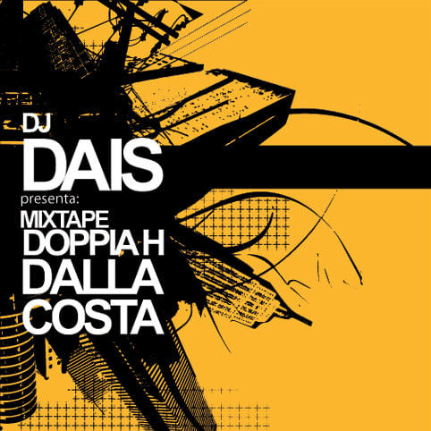 Image of 'Dj Dais presenta Doppia H dalla Costa Mixtape' AAVV (2008)