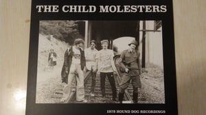 Image of Child Molesters 1978 Hound Dog Recordings 12''