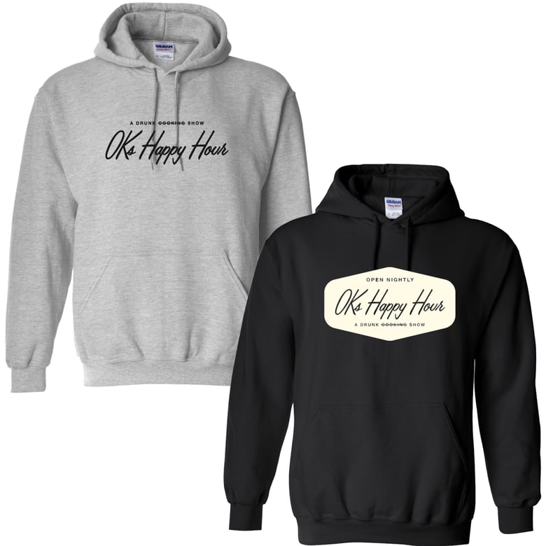 Image of OKs Happy Hour Hoodies