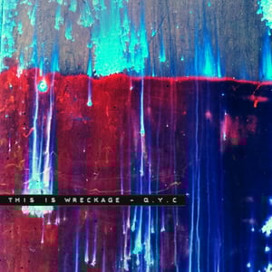 Image of This Is Wreckage - Q.Y.C. CD
