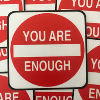 You Are Enough Sticker