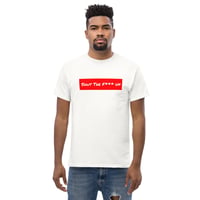 Image 2 of Shut The F*** Up Unisex Tee - White
