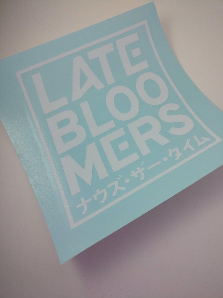 Image of Late Bloomers Box Decal | Vinyl Print