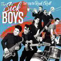 The Sick Boys "Don't Stop the Rock'n'Roll"